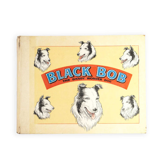 Vintage 1960s Black Bob 'The Dandy Wonder Dog' Hardback Book